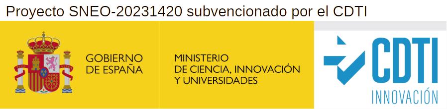 Proyecto SNEO-20231420 subvencionado por el CDTI. Gobierno de España, Ministerio de Ciencia, Innovación y Universidades.